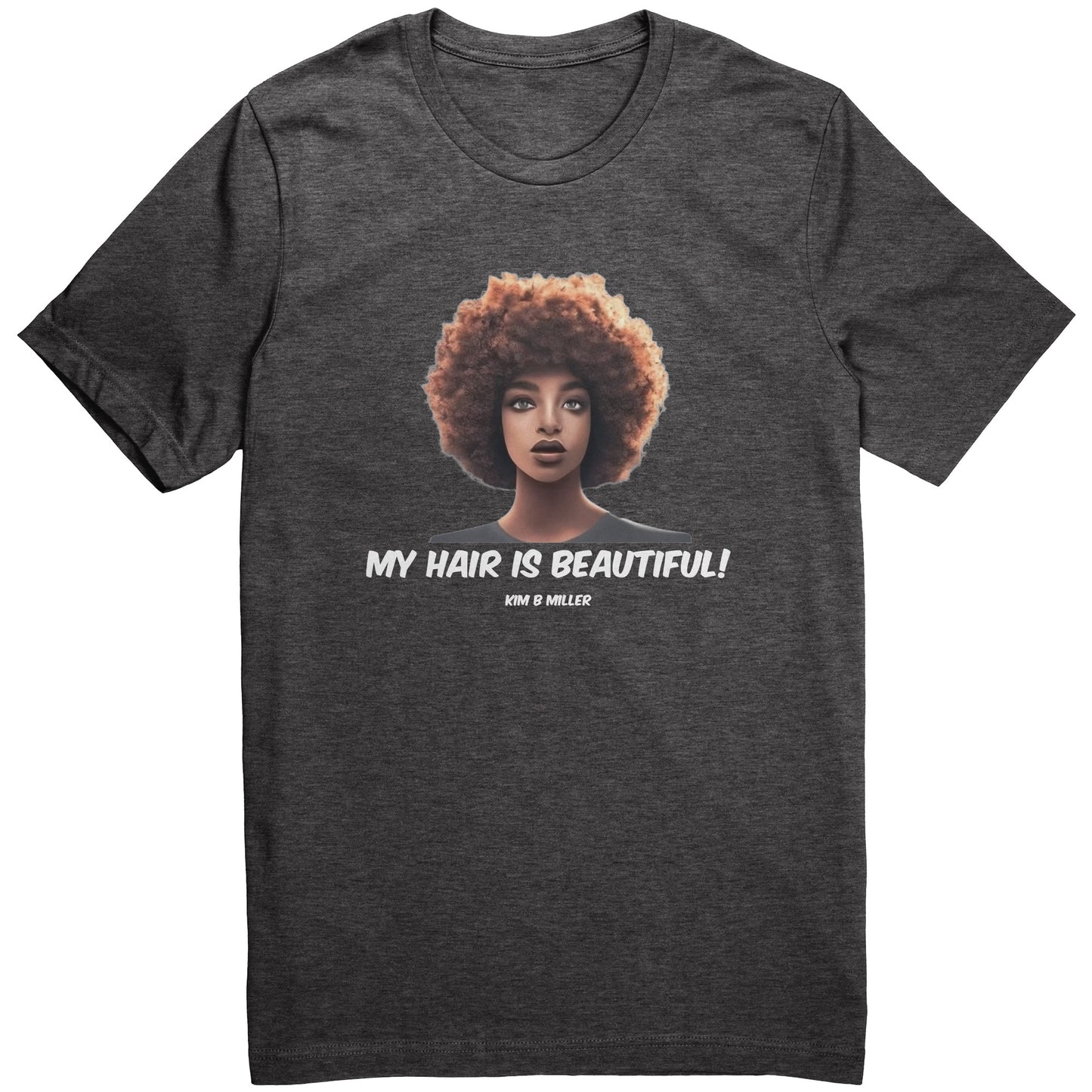 Hair Beautiful: Canvas Unisex CVC
