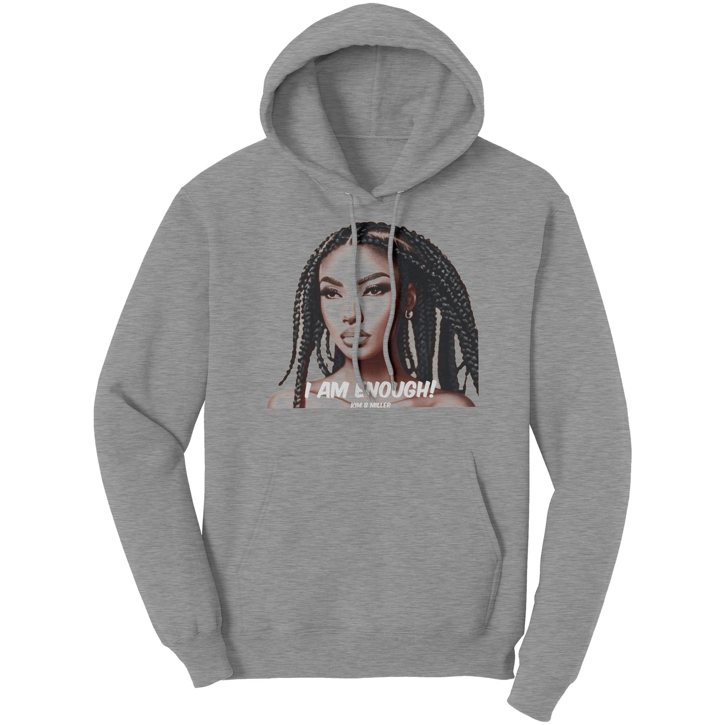 I Am Enough Port & Co Hoodie