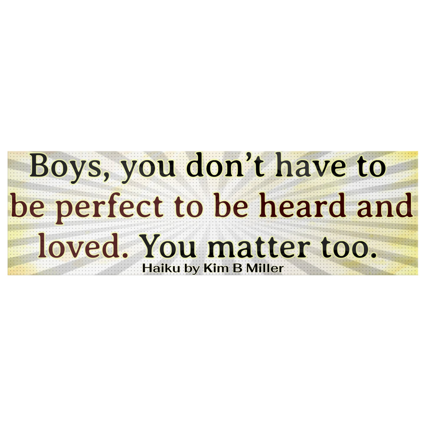 Boys Loved Haiku Bumper/Laptop Sticker Burst