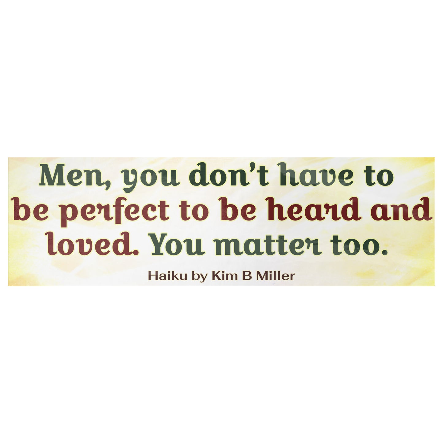 Men Loved Haiku Bumper/Laptop Sticker Yellow
