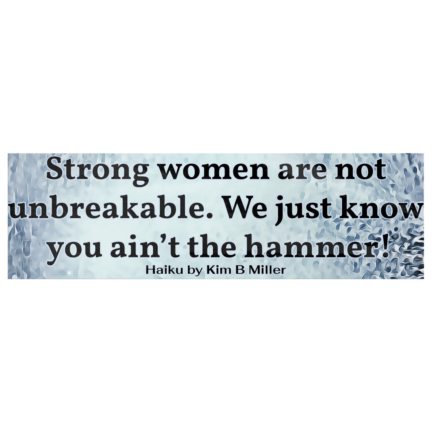 Strong Women Haiku Bumper/Laptop Sticker Gray (Large Font)