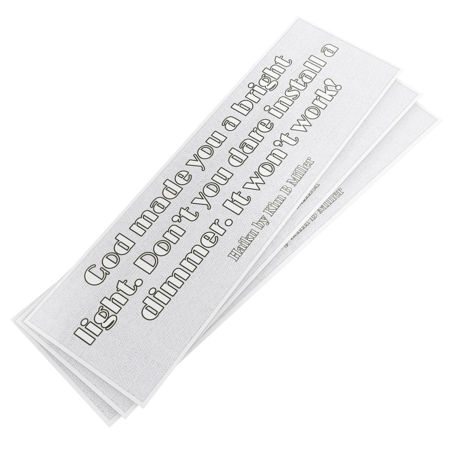 God Dimmer Haiku Bumper/Laptop Sticker White
