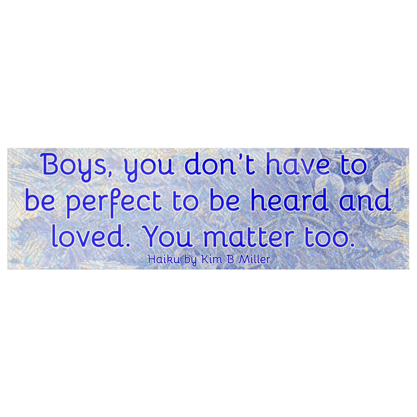 Boys Loved Haiku Bumper/Laptop Sticker "Fancy Font"