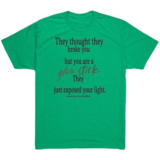 A shirt featuring an original haiku written by Kim B Miller, with an uplifting message about self-reflection, positivity, and embracing one’s unique spirit.