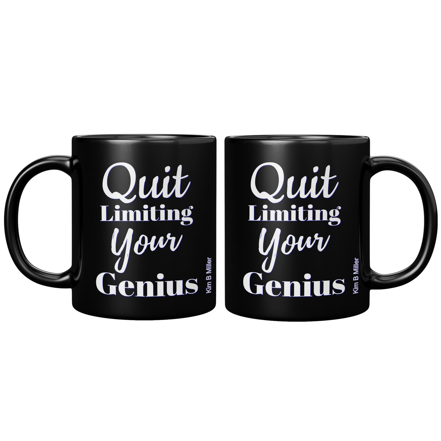Quit Limiting, Black Mug