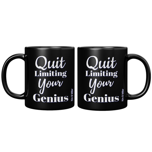 Quit Limiting, Black Mug