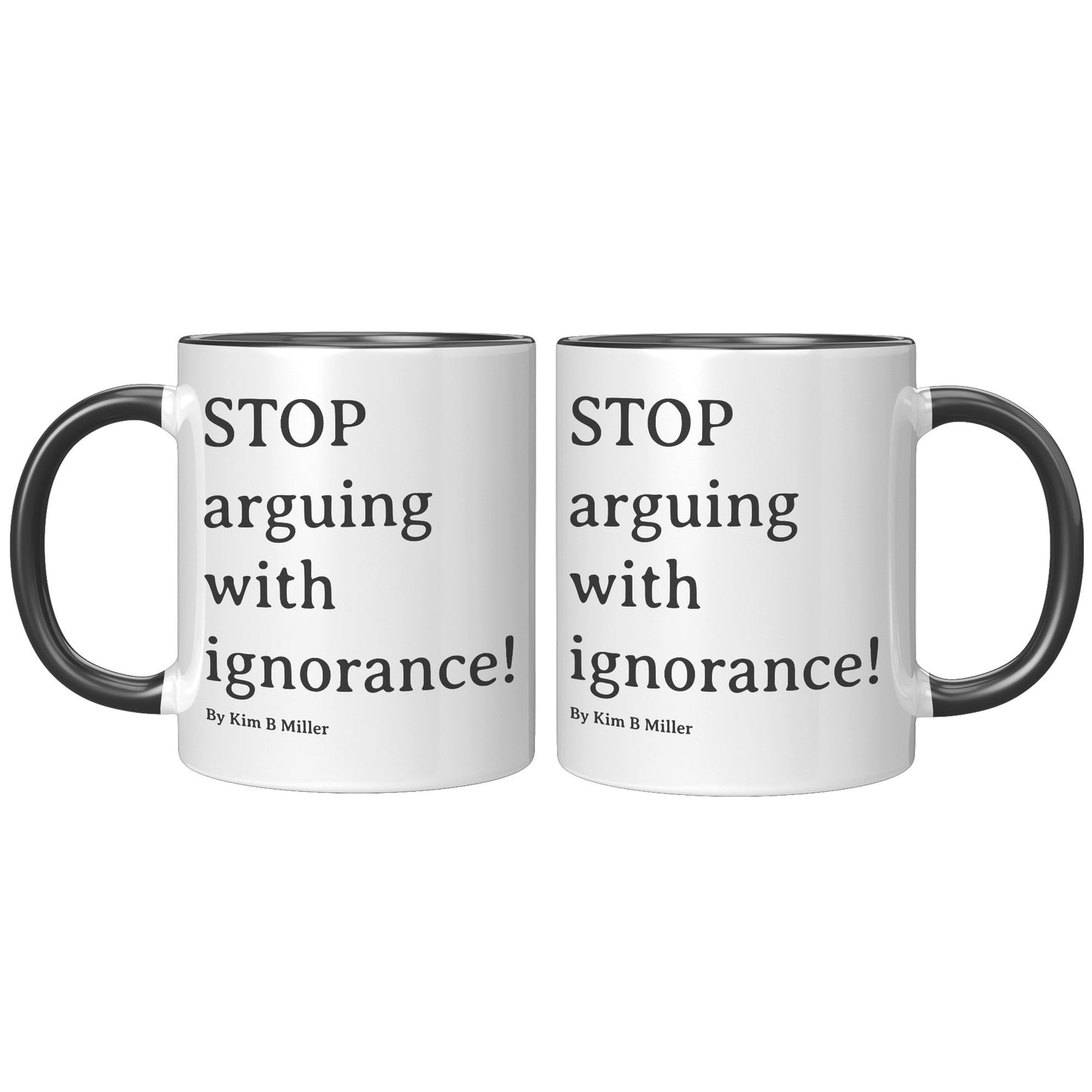 Stop Arguing Accent Mug