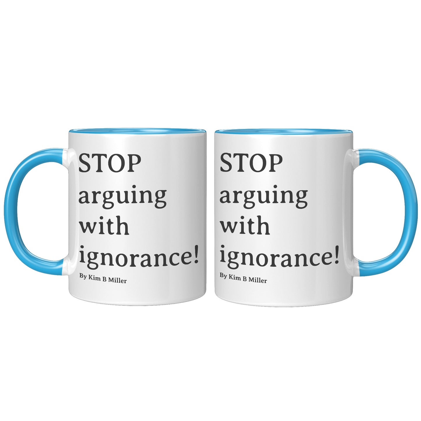 Stop Arguing Accent Mug