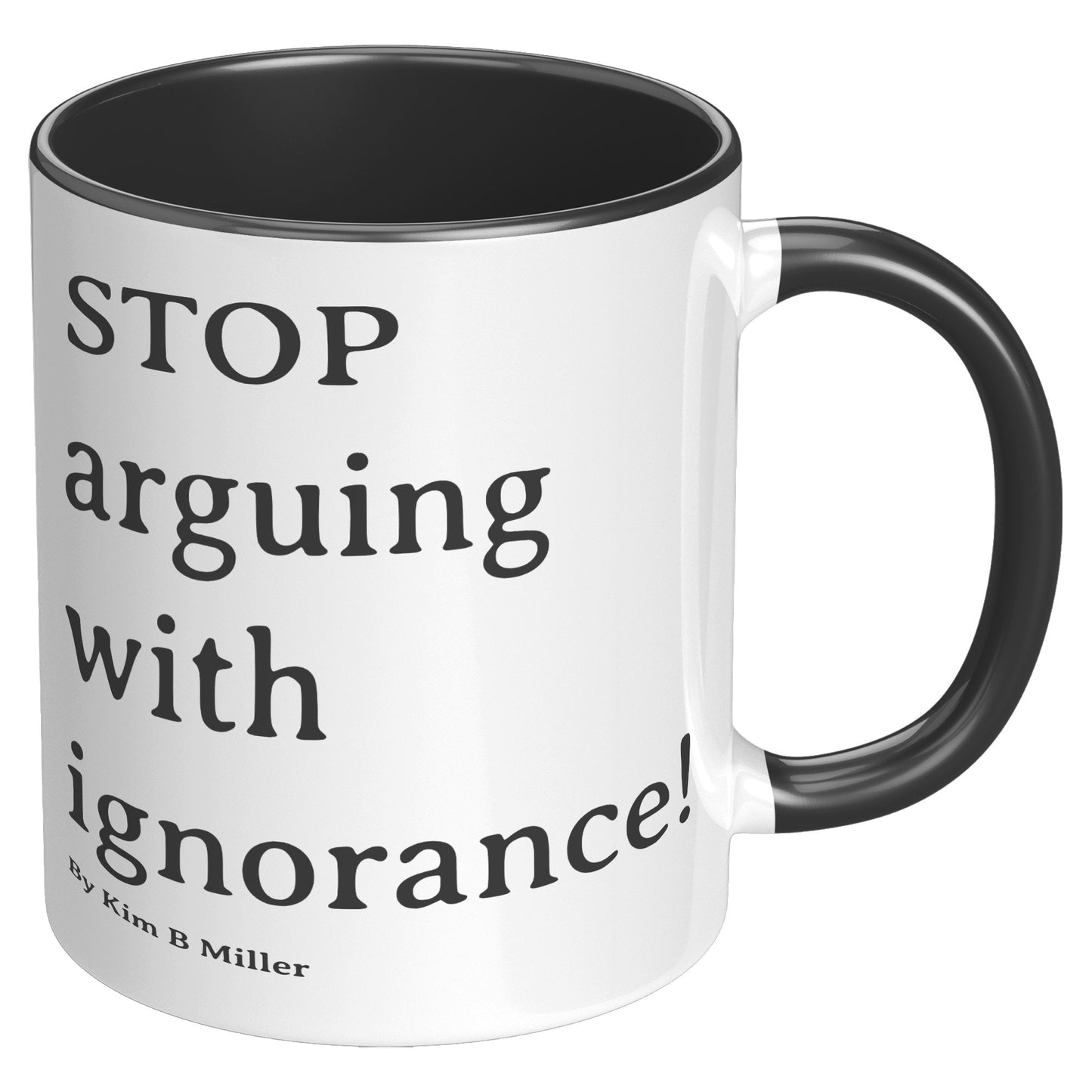 Stop Arguing Accent Mug