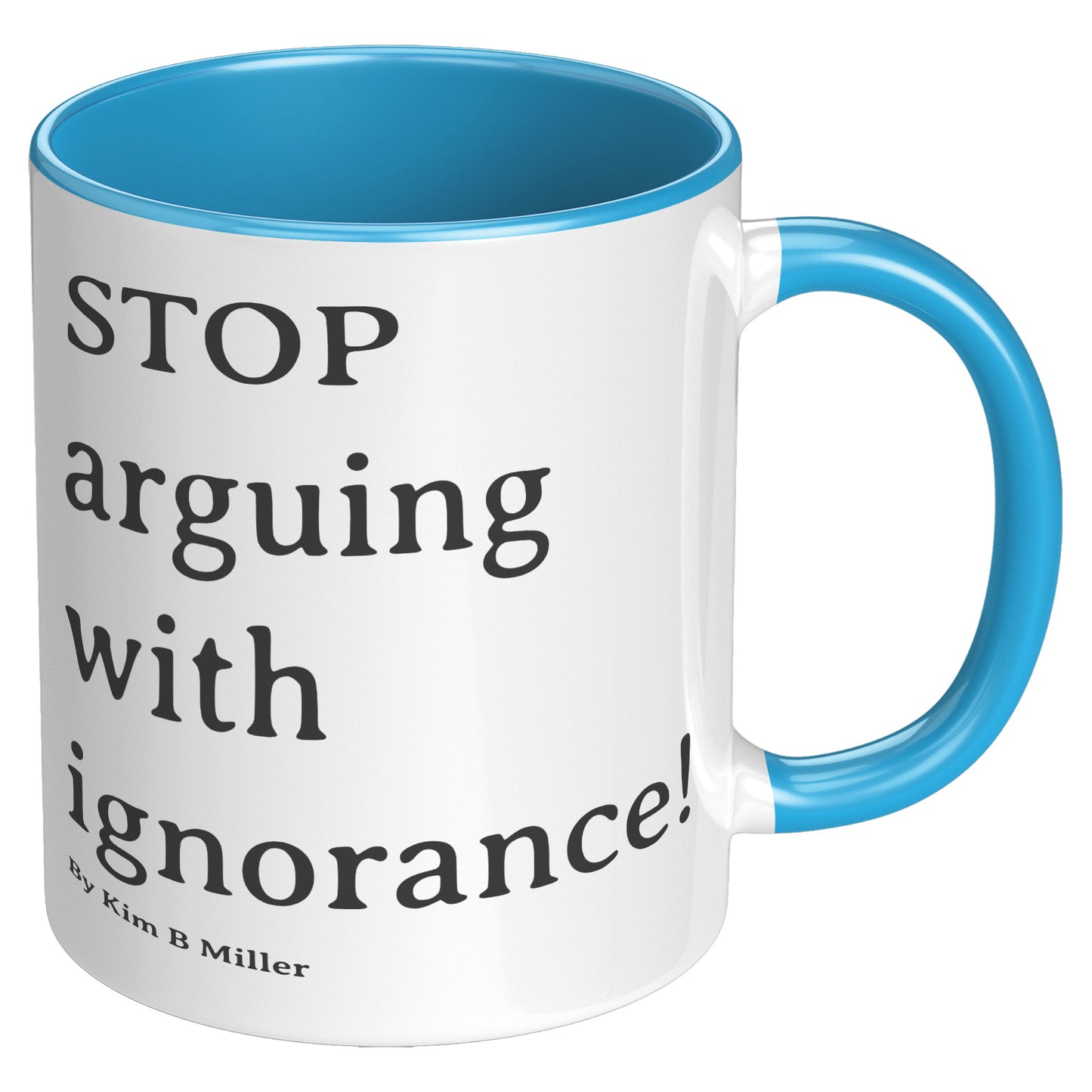 Stop Arguing Accent Mug
