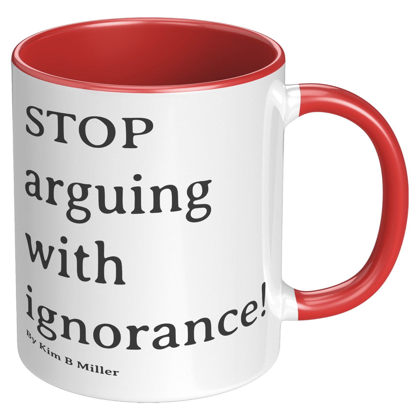 Stop Arguing Accent Mug