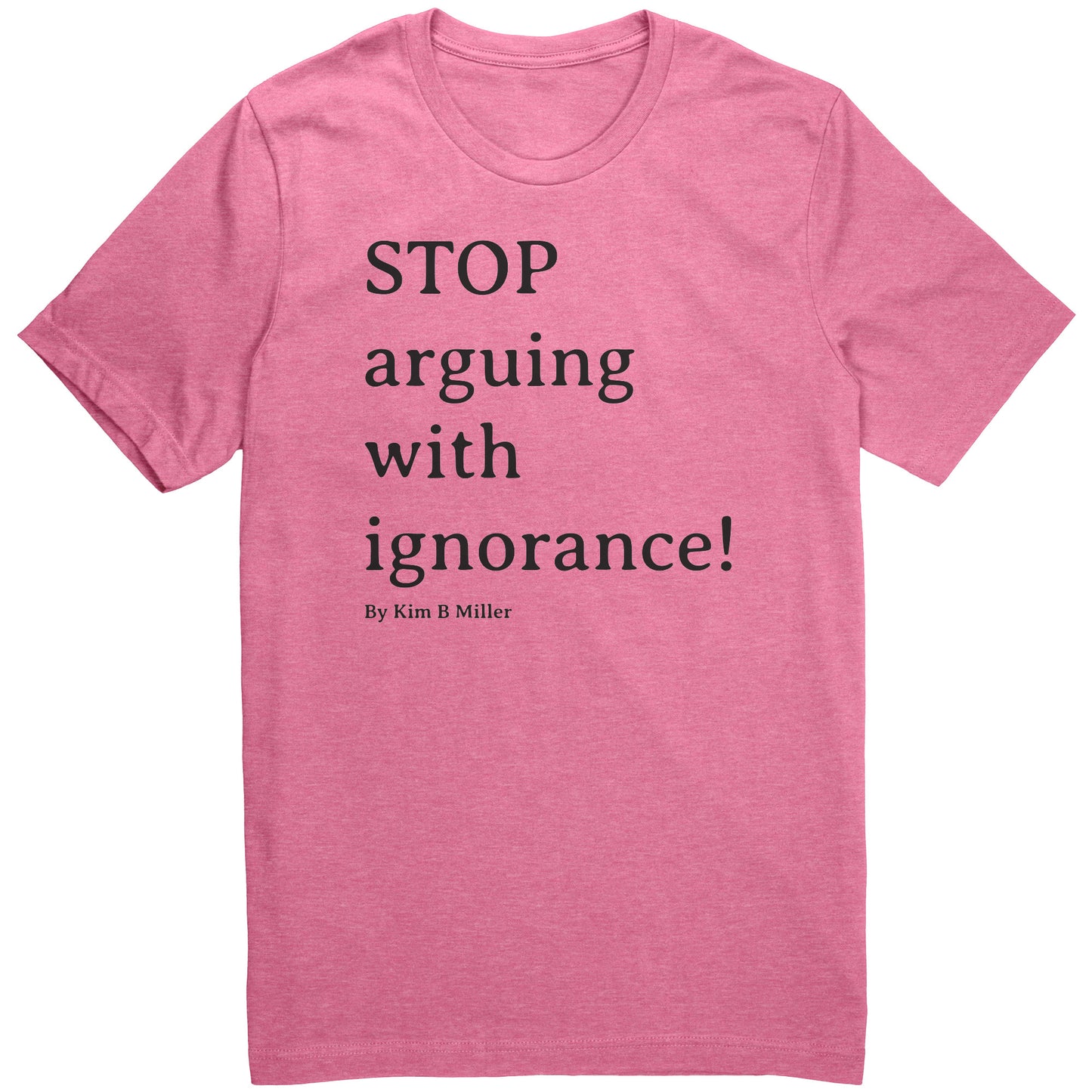 Stop Arguing Canvas Unisex CVC