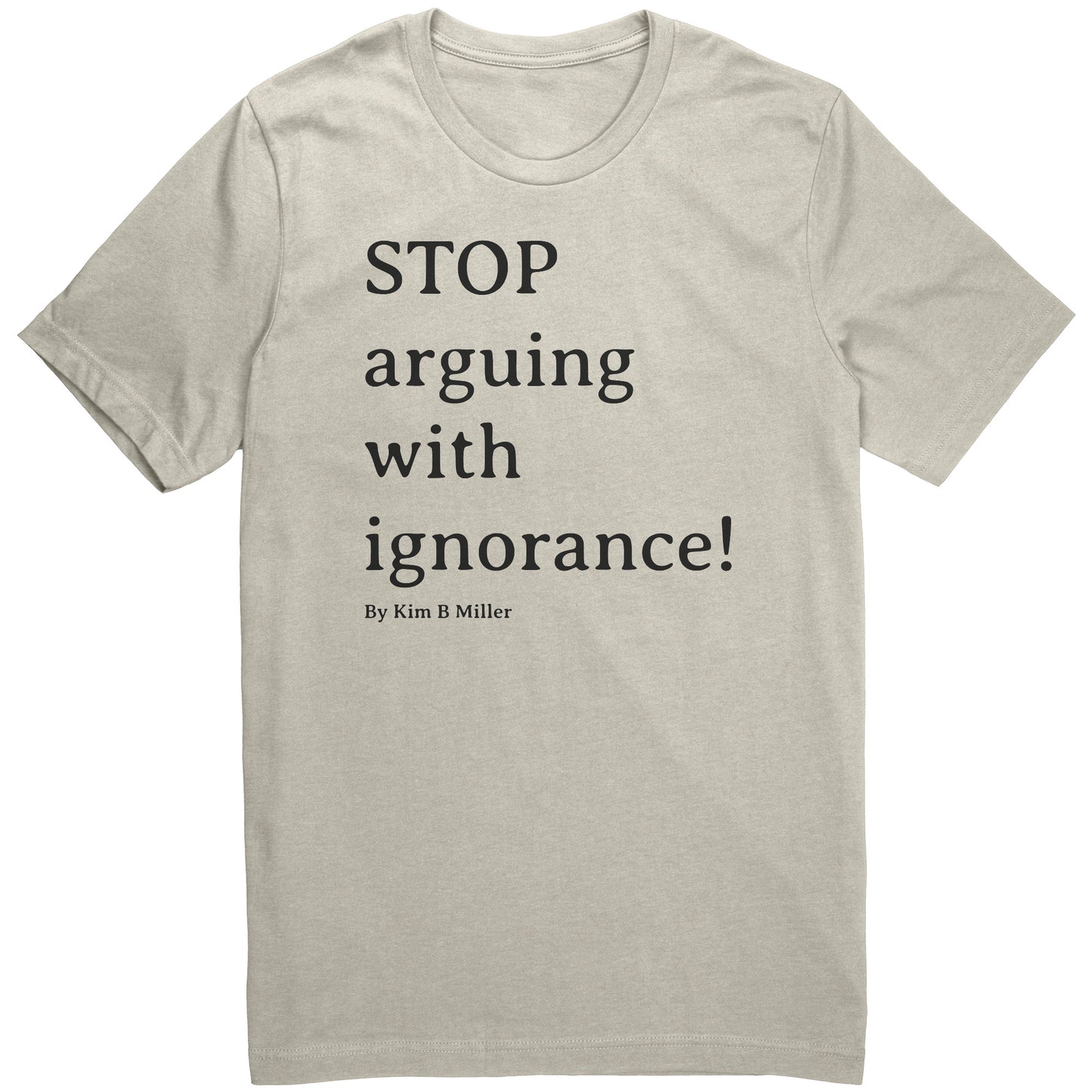 Stop Arguing Canvas Unisex CVC