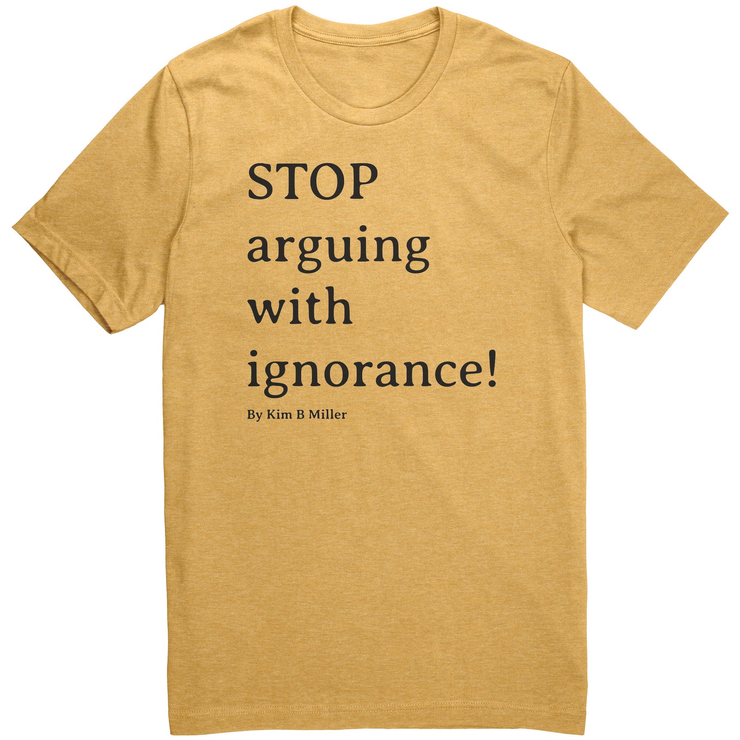 Stop Arguing Canvas Unisex CVC