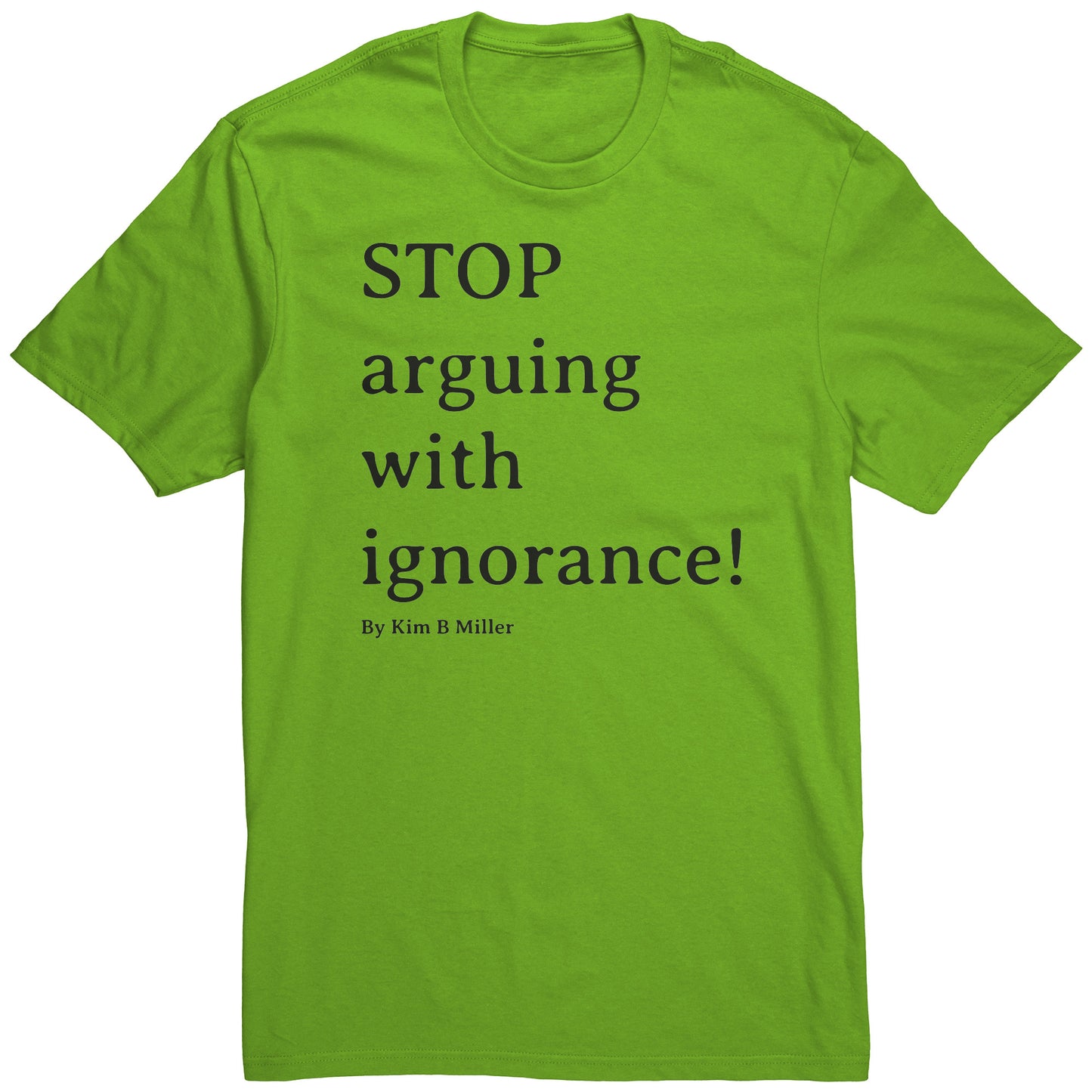 Stop Arguing District Men's Shirt