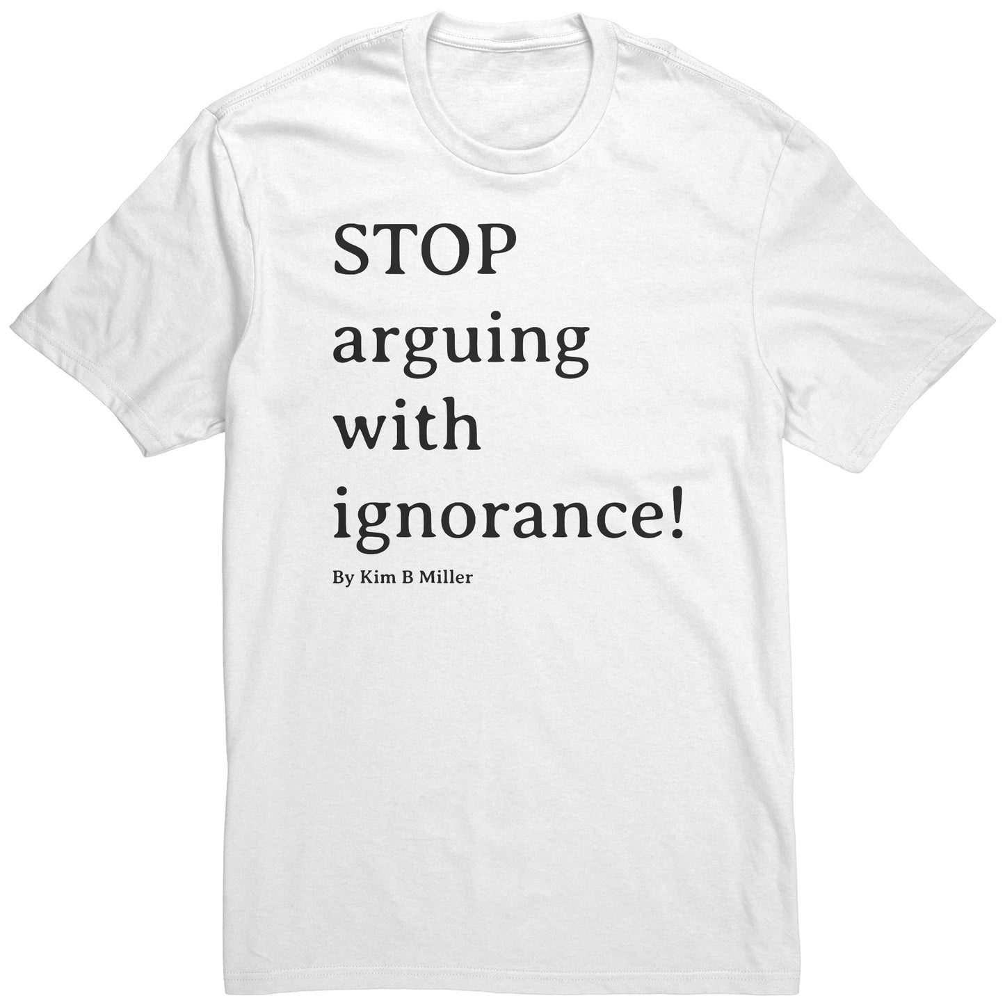 Stop Arguing District Men's Shirt