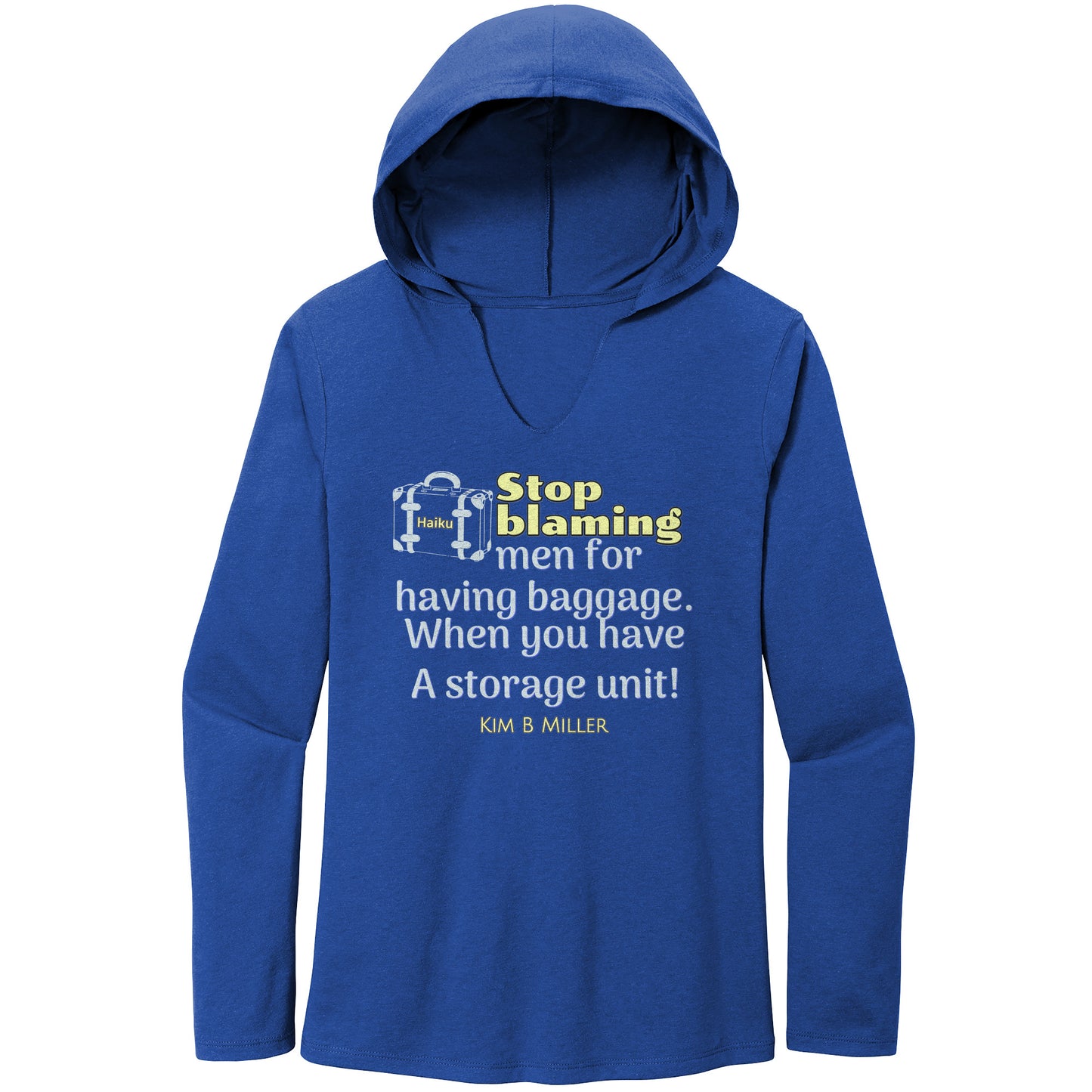 Storage Unit Haiku: District Women’s Perfect Tri Long Sleeve Hoodie (Both Sides)h
