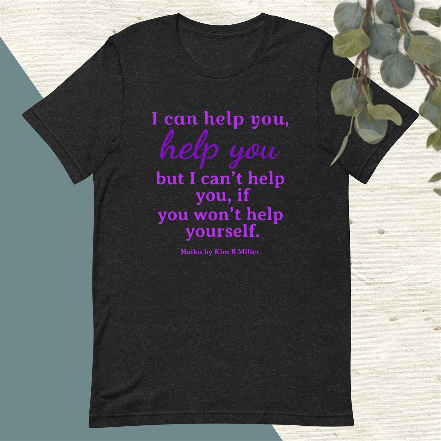 Help You Haiku: Unisex t-shirt