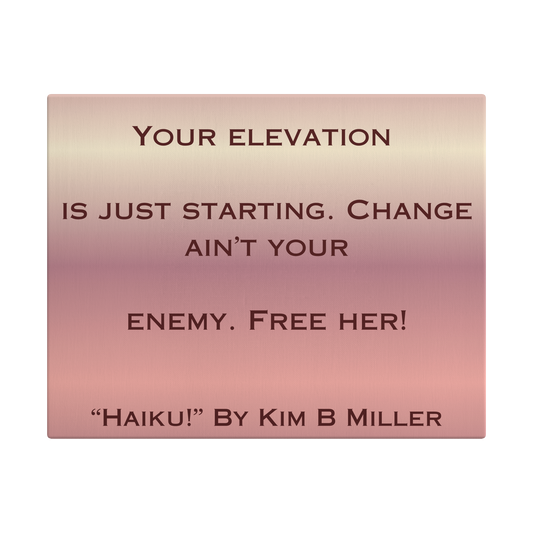 A canvas with a warm rose gold gradient, featuring an original haiku by Kim B Miller.