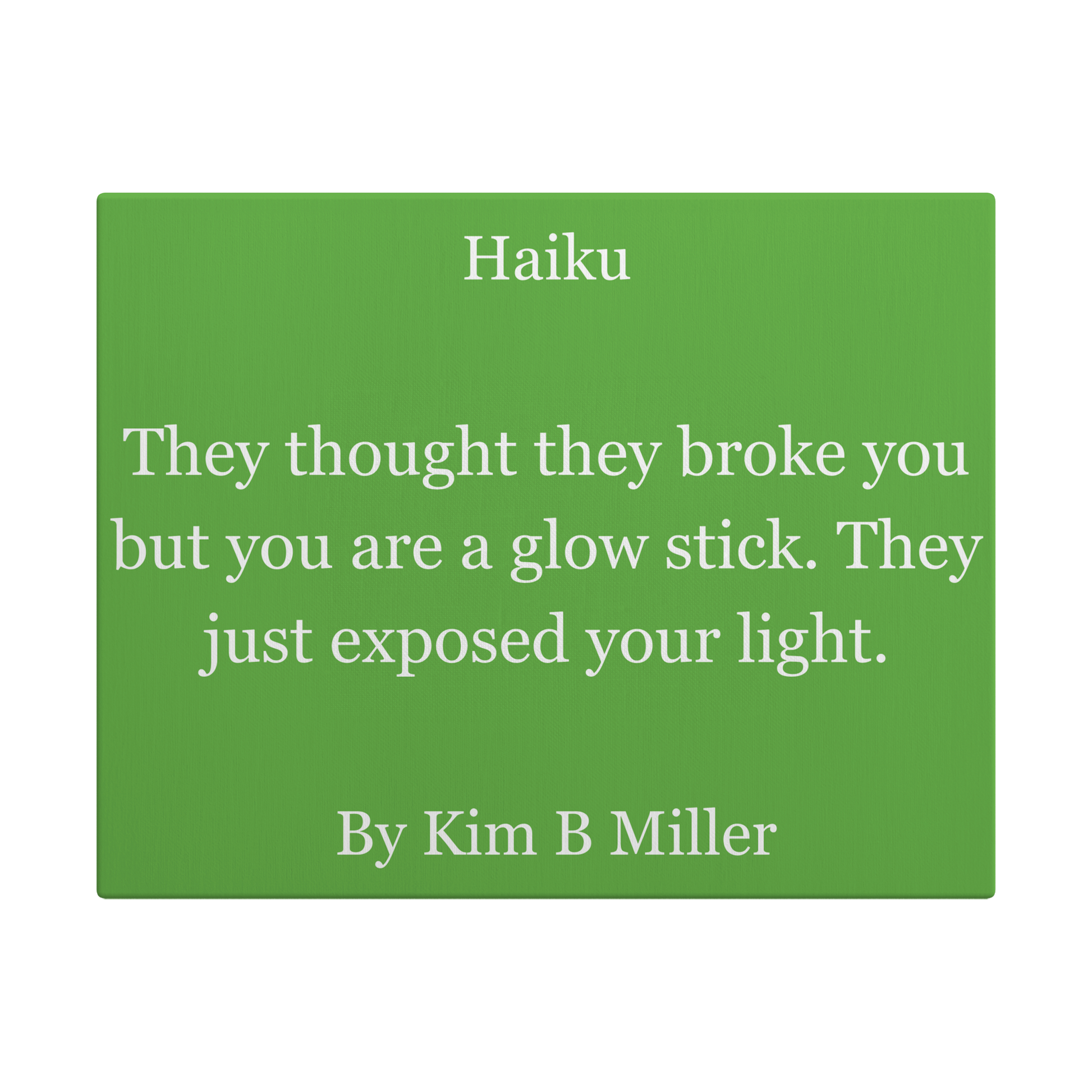 Kim B Miller haiku poetry canvas wall art featuring an original poem on a minimalist background