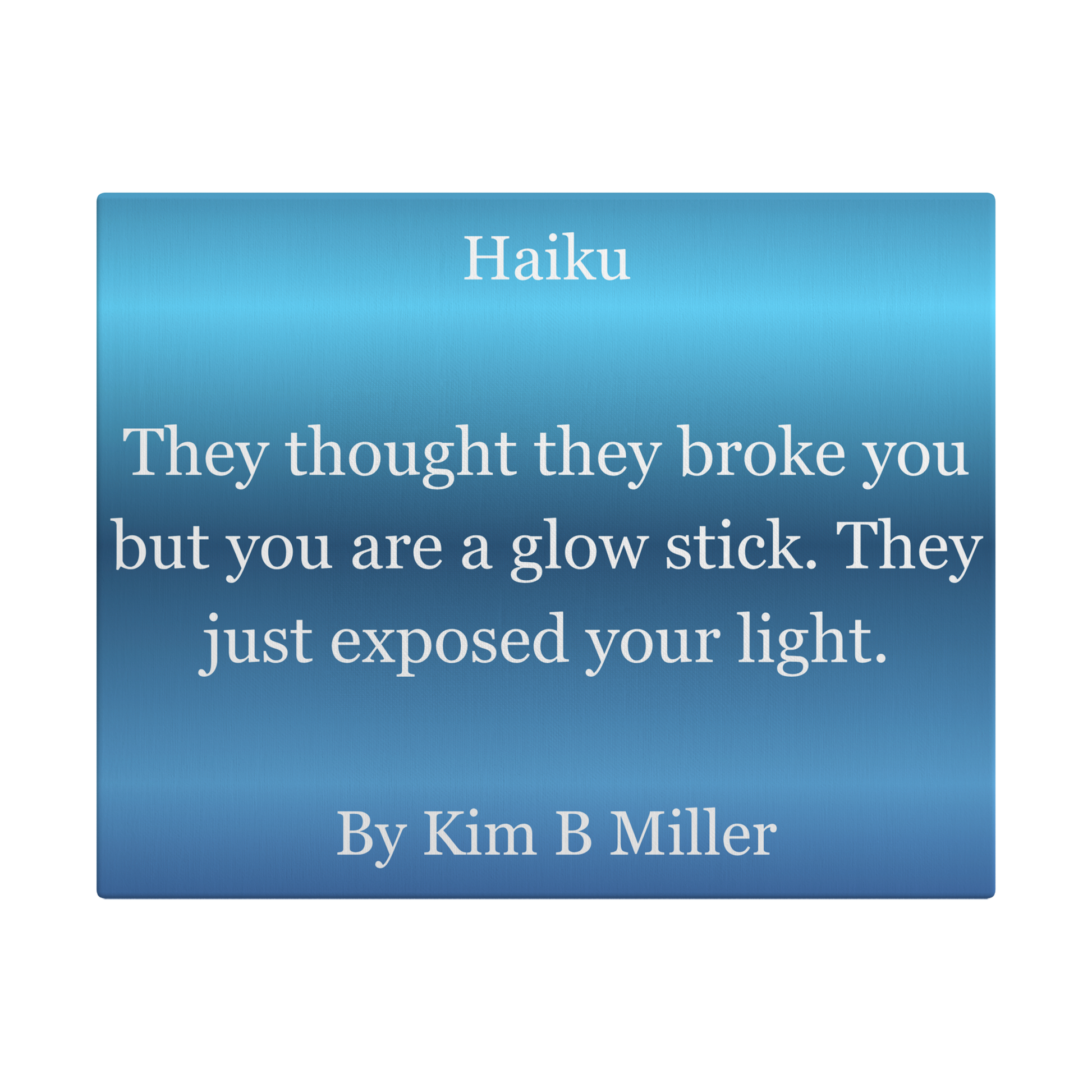 Kim B Miller haiku poetry canvas wall art featuring an original poem on an elegant minimalist background