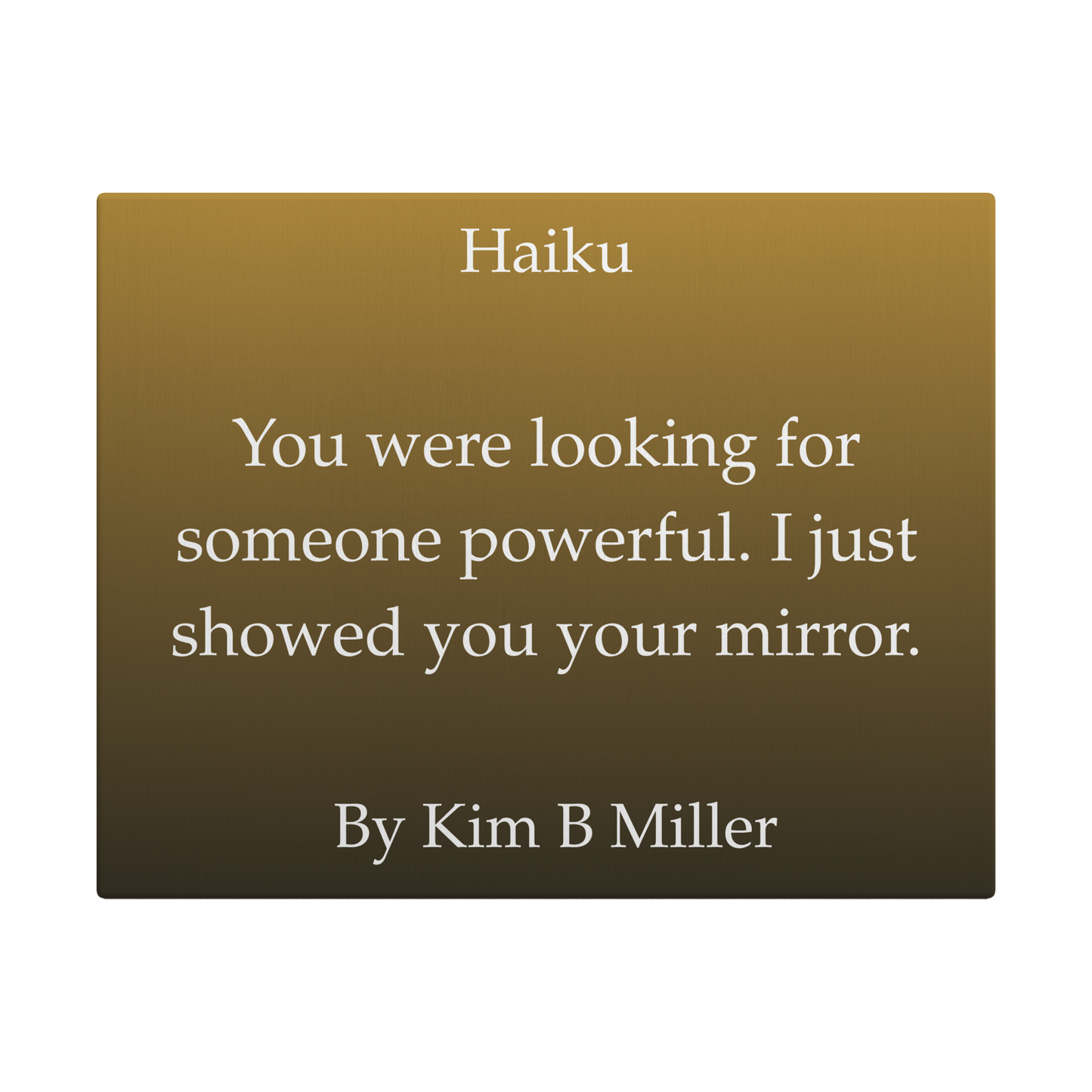 Kim B Miller haiku poetry canvas wall art featuring an original poem on a minimalist background