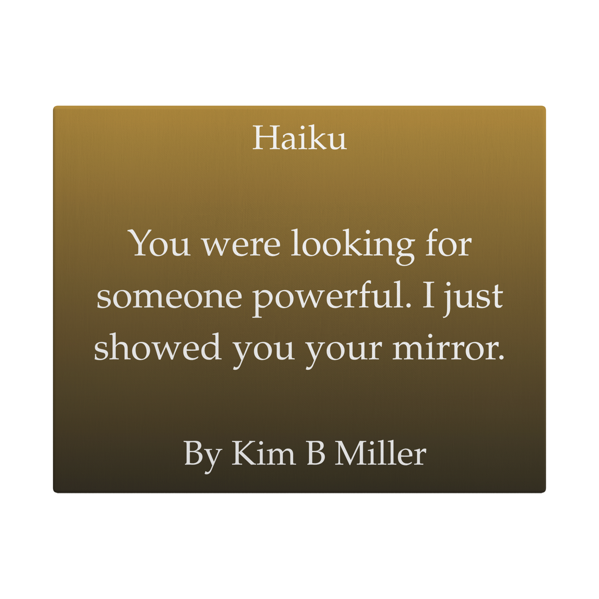 Kim B Miller haiku poetry canvas wall art featuring an original poem on a minimalist background
