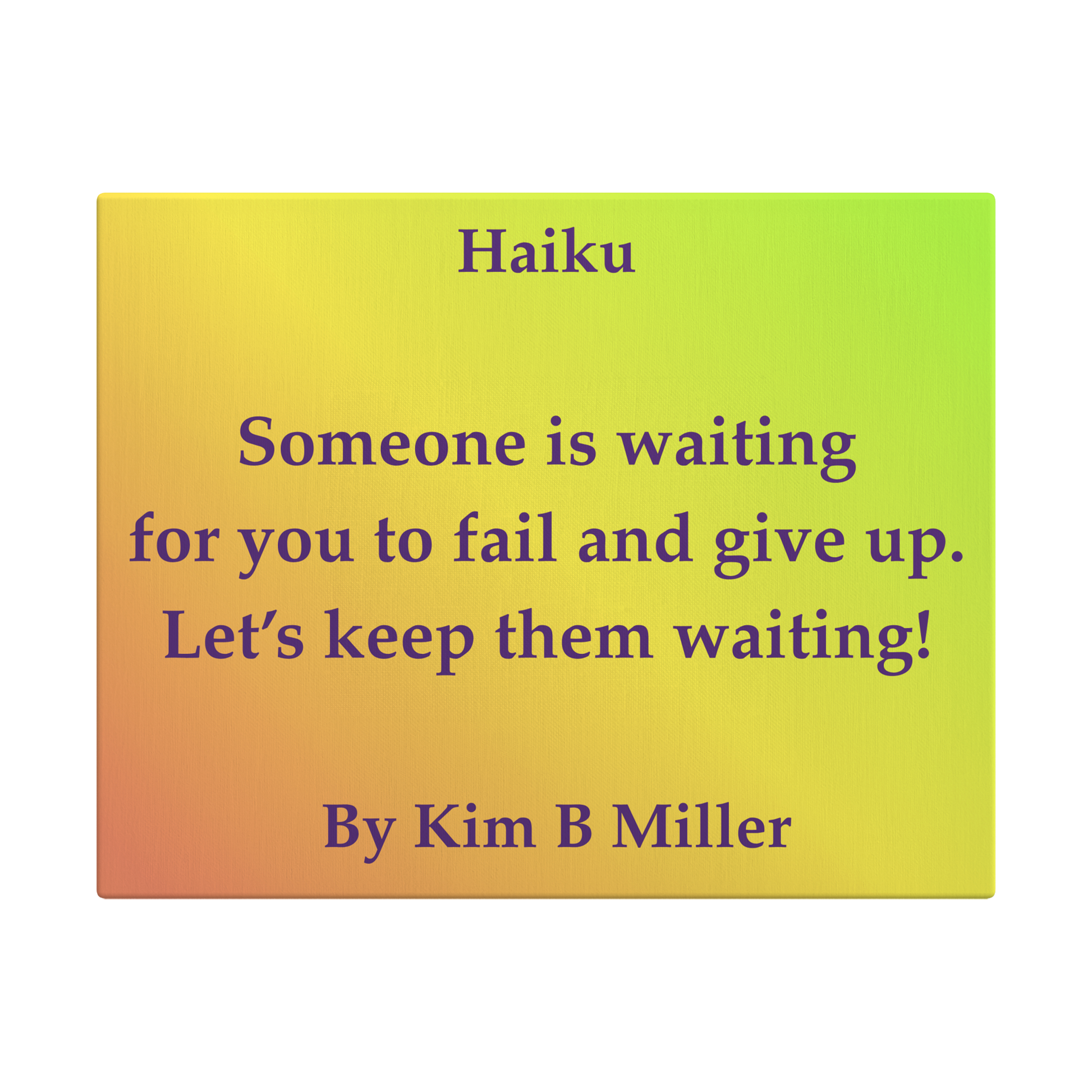 Kim B Miller haiku poetry canvas wall art featuring an original poem on a  minimalist background