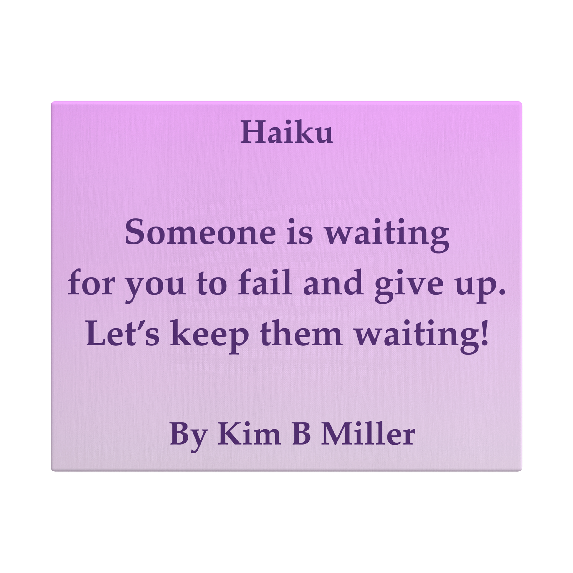 Kim B Miller haiku poetry canvas wall art featuring an original poem on a  minimalist background