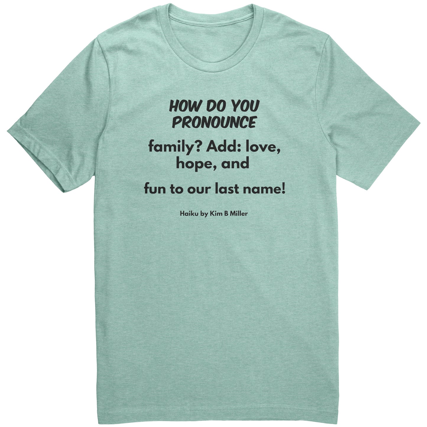 #1 Haiku Pronounce Family Canvas Unisex CVC (Front Only)