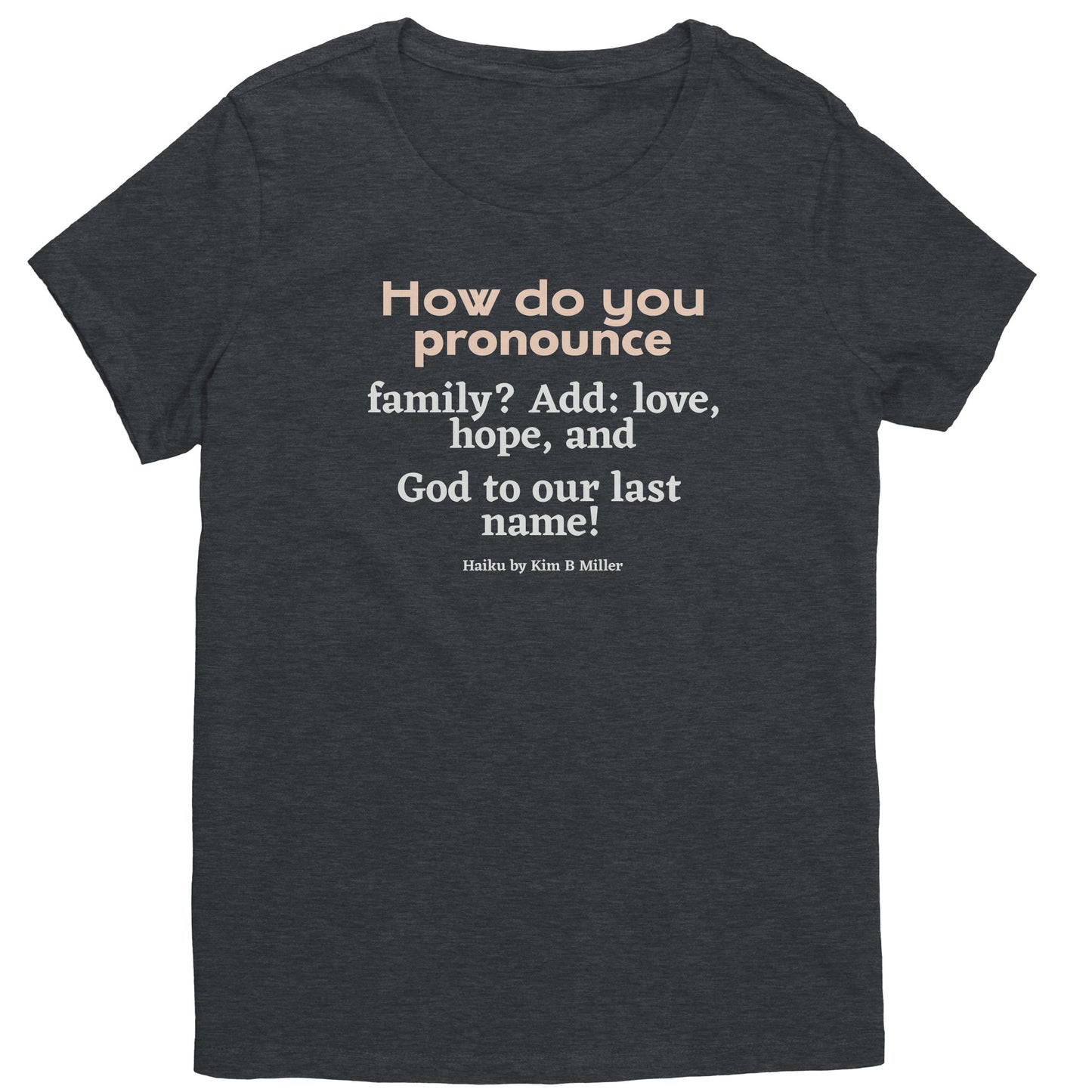 #3 Haiku Pronounce Family District Women's Shirt (Front & Back)