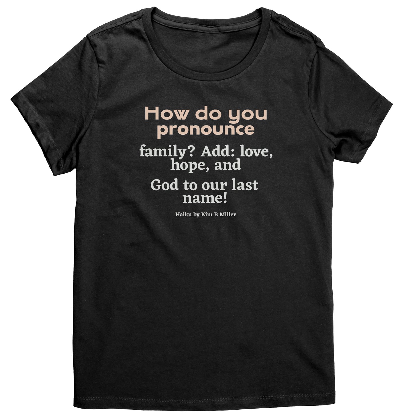 #3 Haiku Pronounce Family District Women's Shirt (Front & Back)