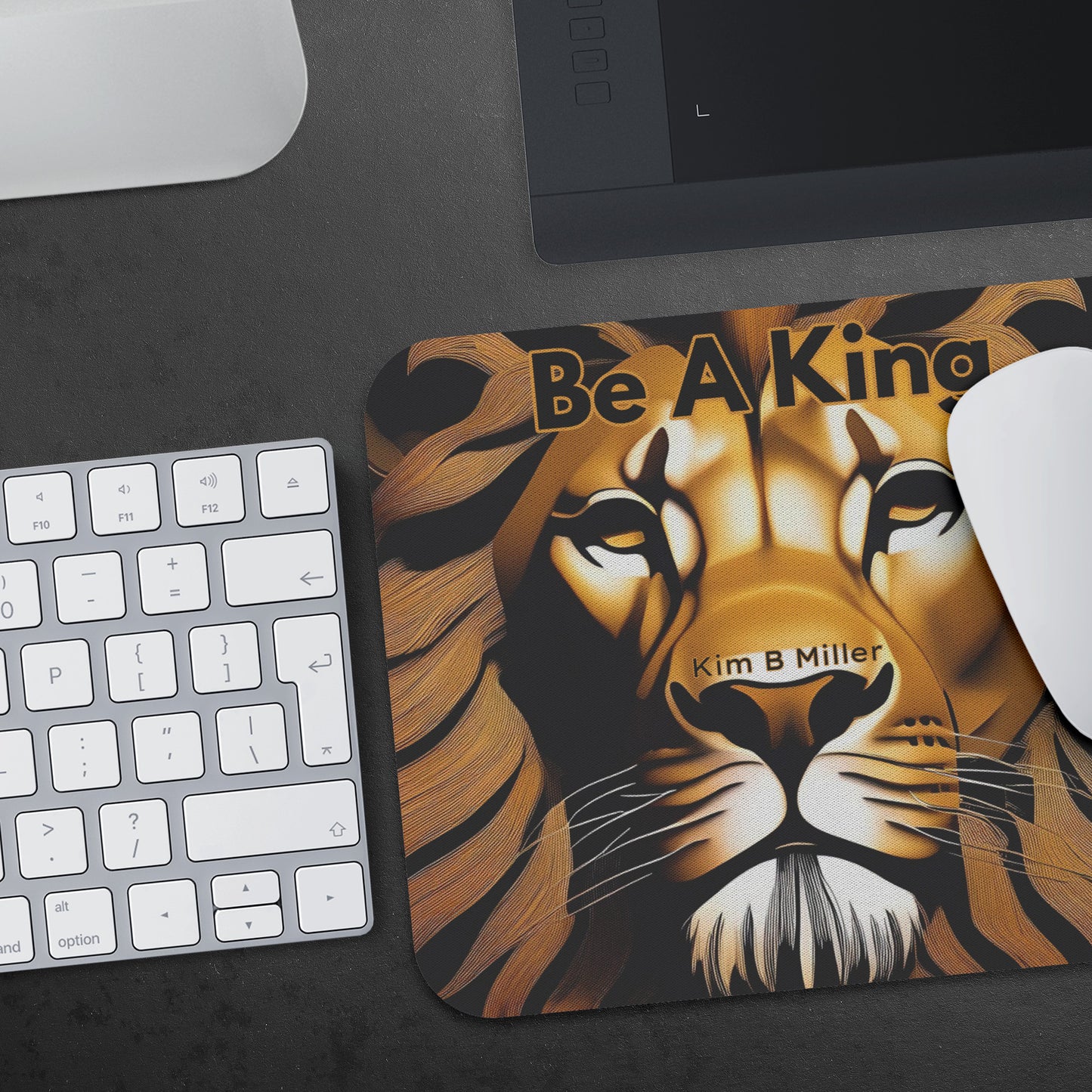 Be A King: Mousepad