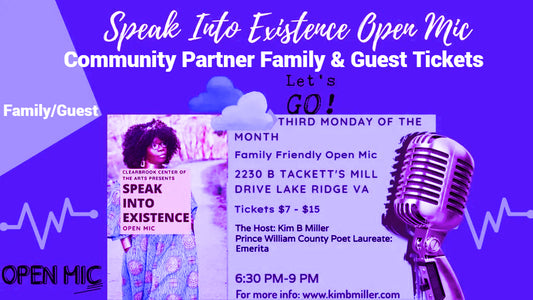 Promotional flyer for the 'Speak Into Existence' Open Mic community partner family and guest tickets. The host is Kim B Miller. The design features a purple and blue gradient background with white text, a graphic of a vintage silver microphone, and a ticket preview on the left.
