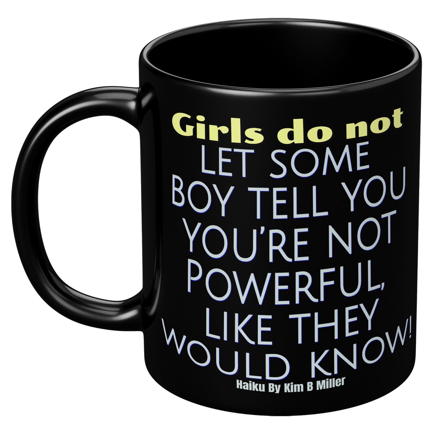 Girl Powerful Haiku Black Mug