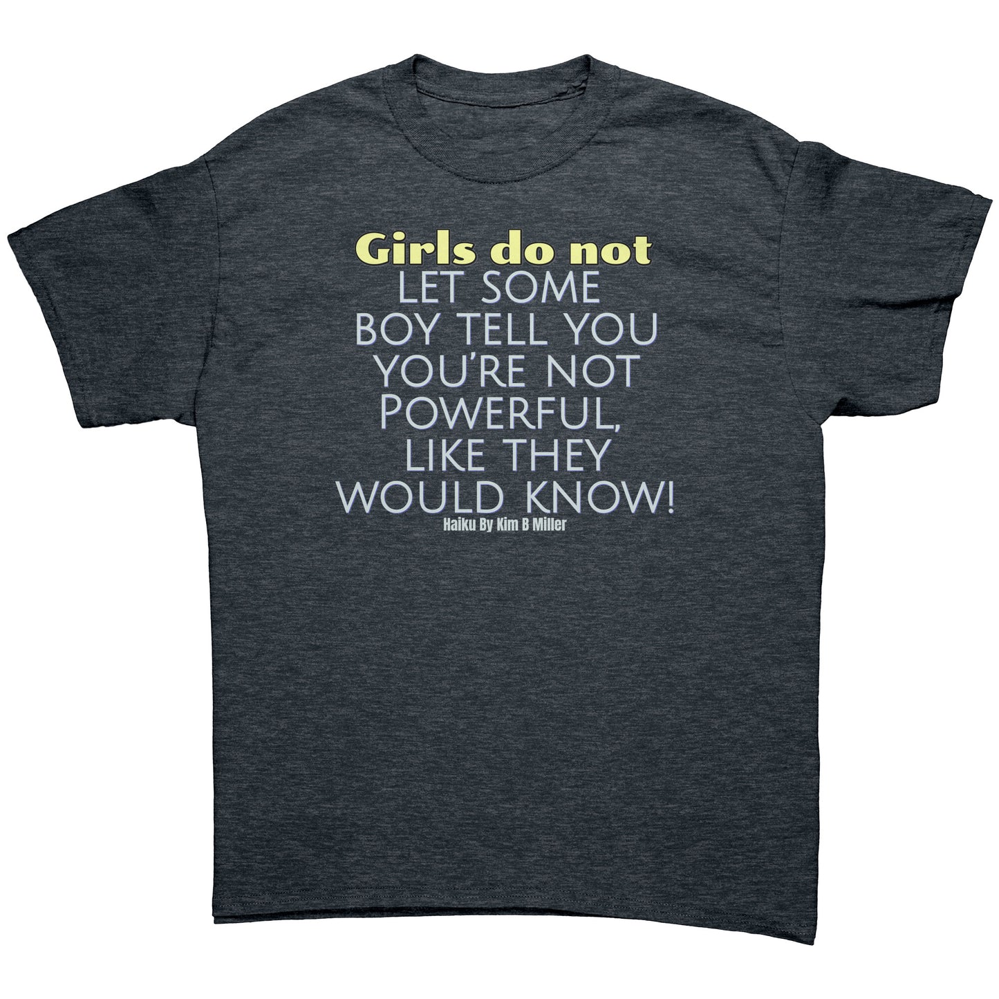 Girls Powerful Gildan Men's Shirt