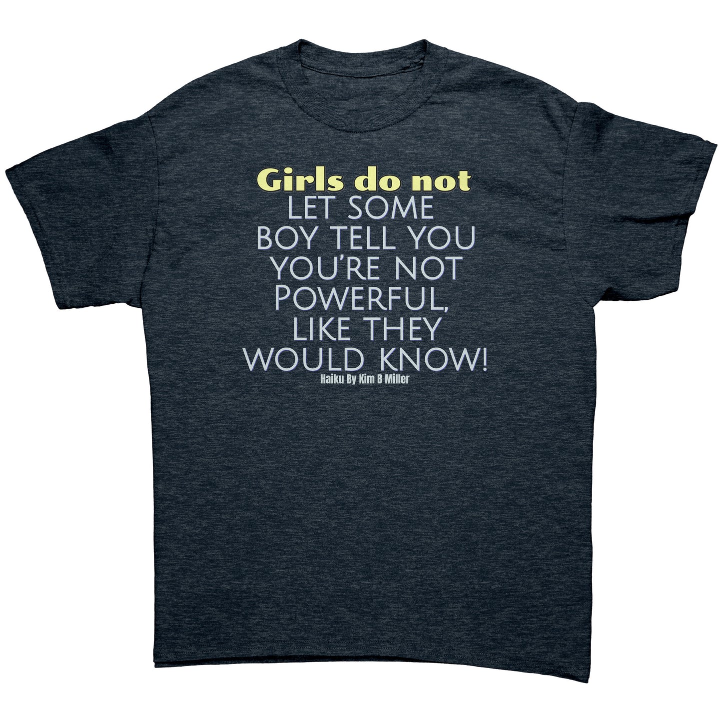 Girls Powerful Gildan Men's Shirt
