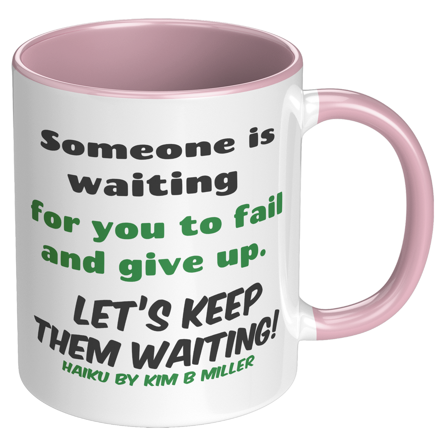 Haiku_Accent_Mugs_Dont_Give_Up_RH_Pink_Mockup.png_15890940
