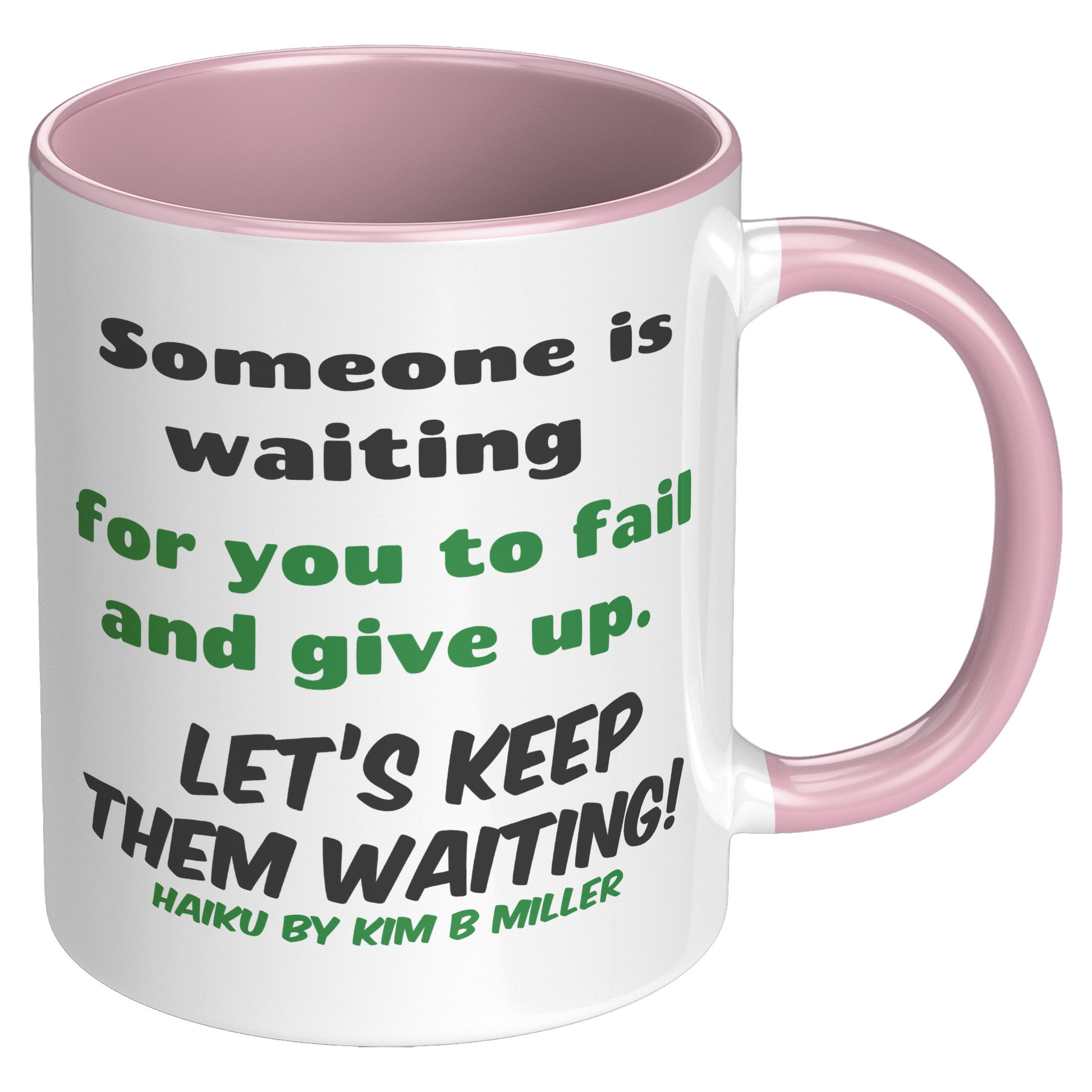 Haiku_Accent_Mugs_Dont_Give_Up_RH_Pink_Mockup.png_15890940