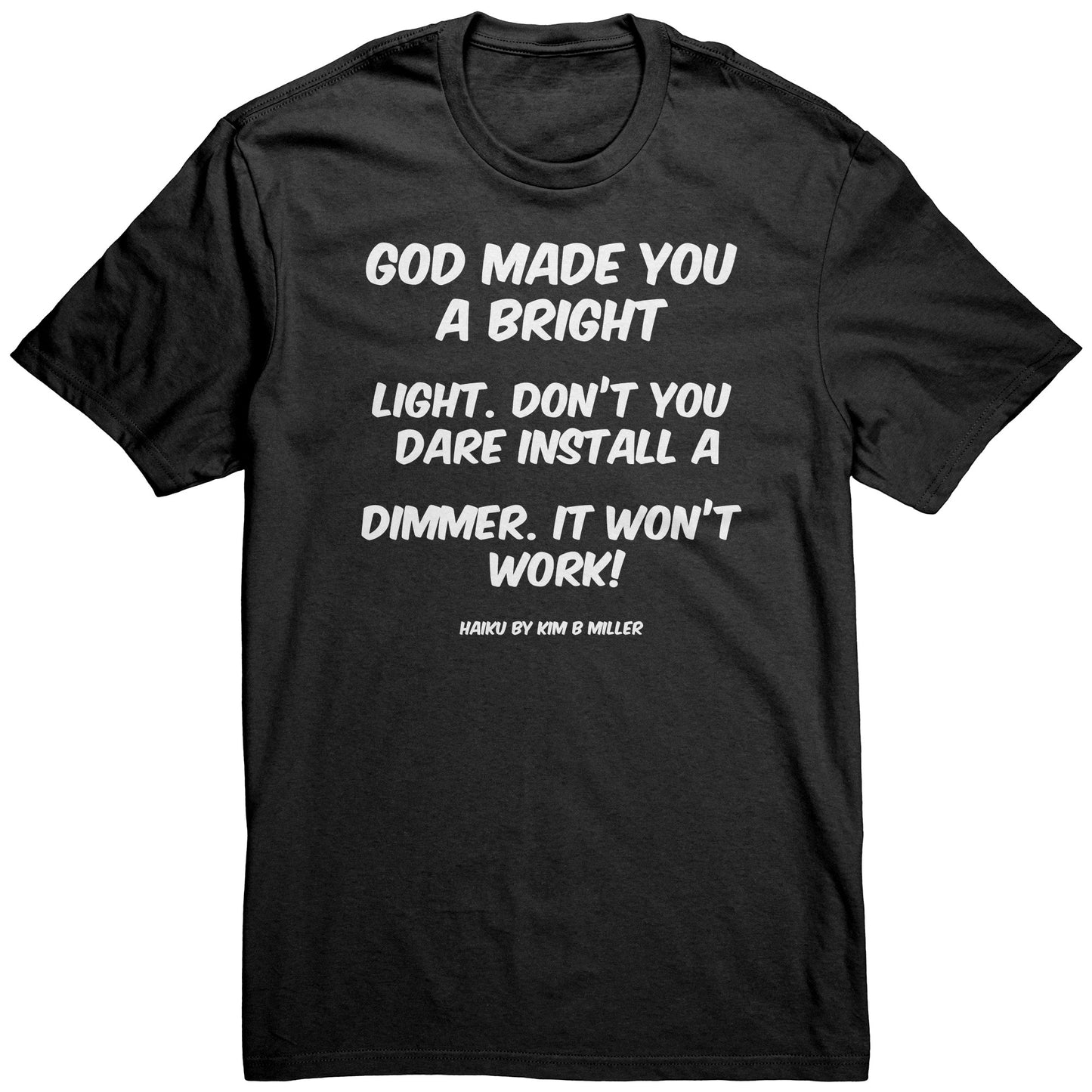 Haiku: God Bright Light District Men's Shirt