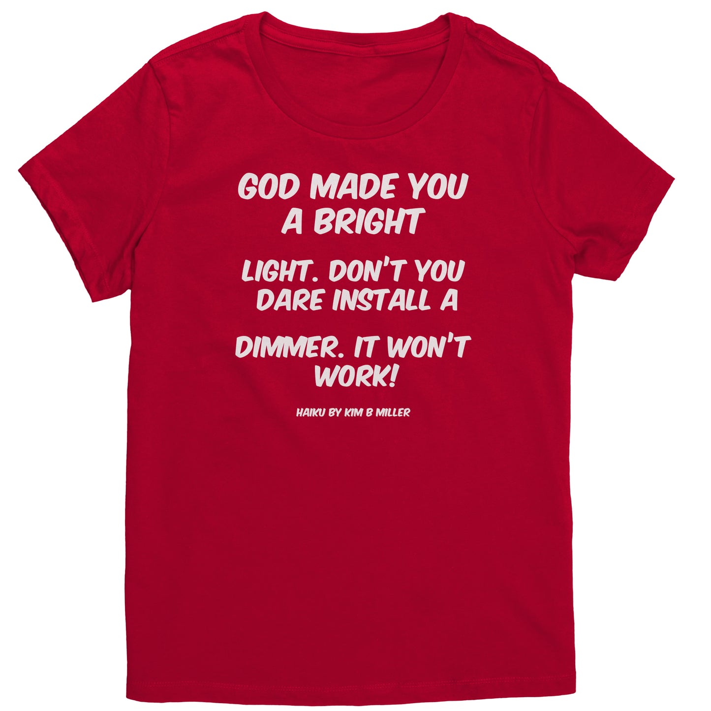 Haiku: God Bright Light District Women's Shirt