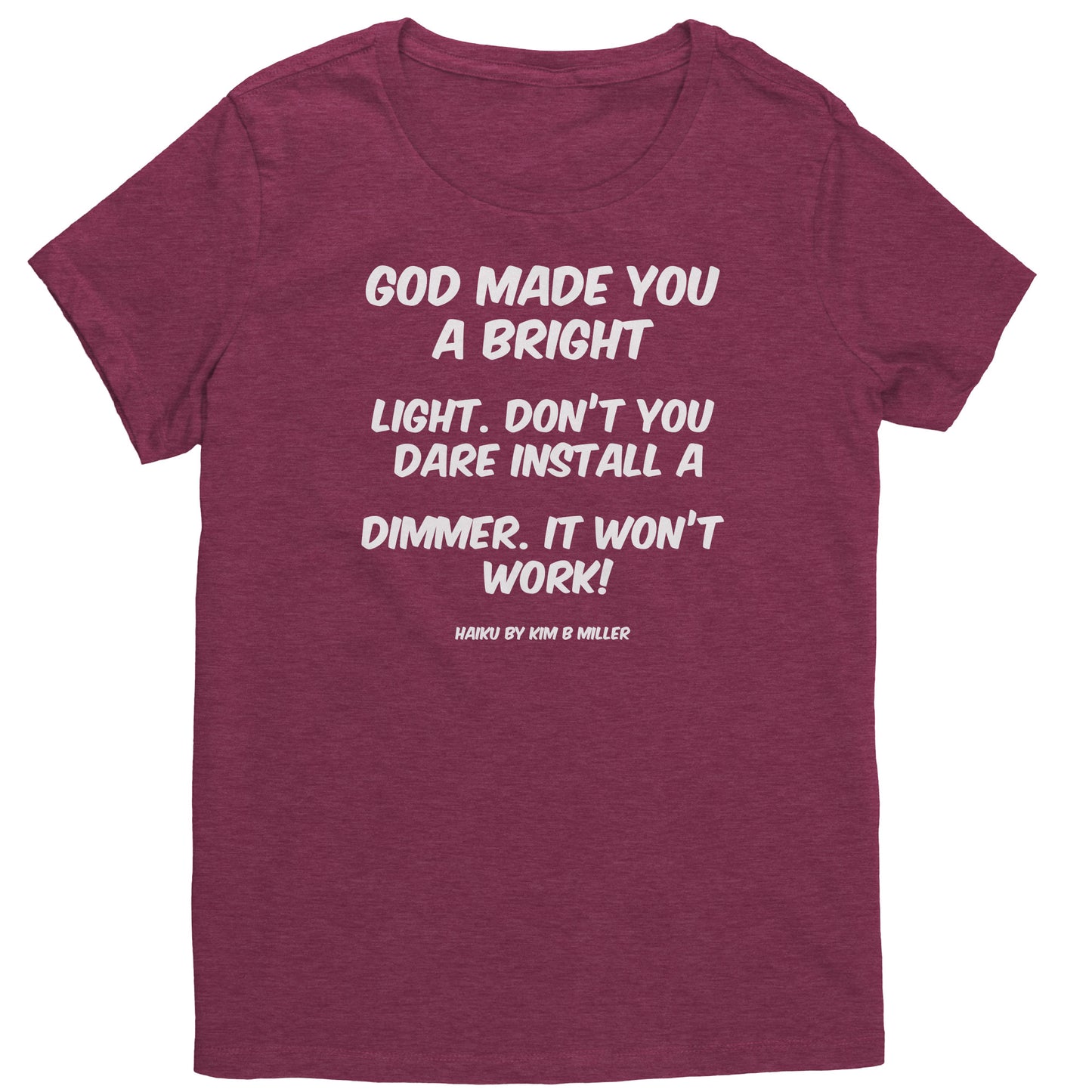 Haiku: God Bright Light District Women's Shirt