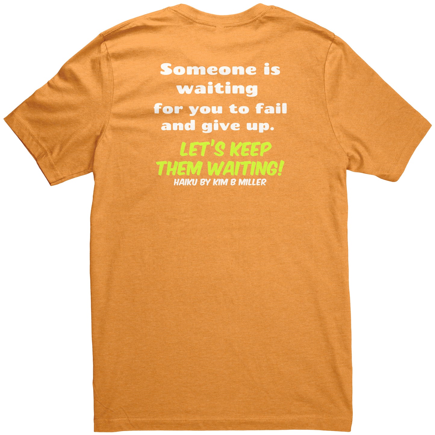 Haiku Keep Waiting, Canvas Unisex CVC(Both Sides)
