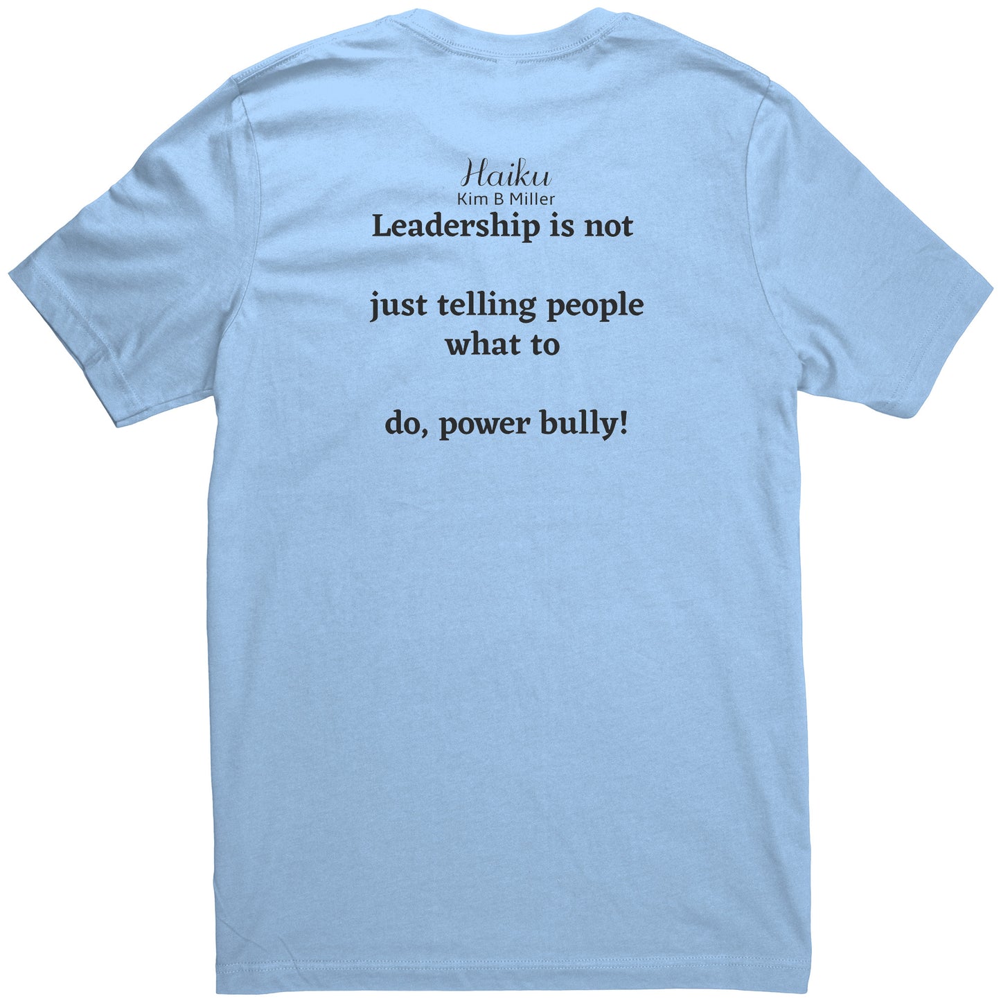 Haiku Leadership: Canvas Unisex Shirt (Both Sides)