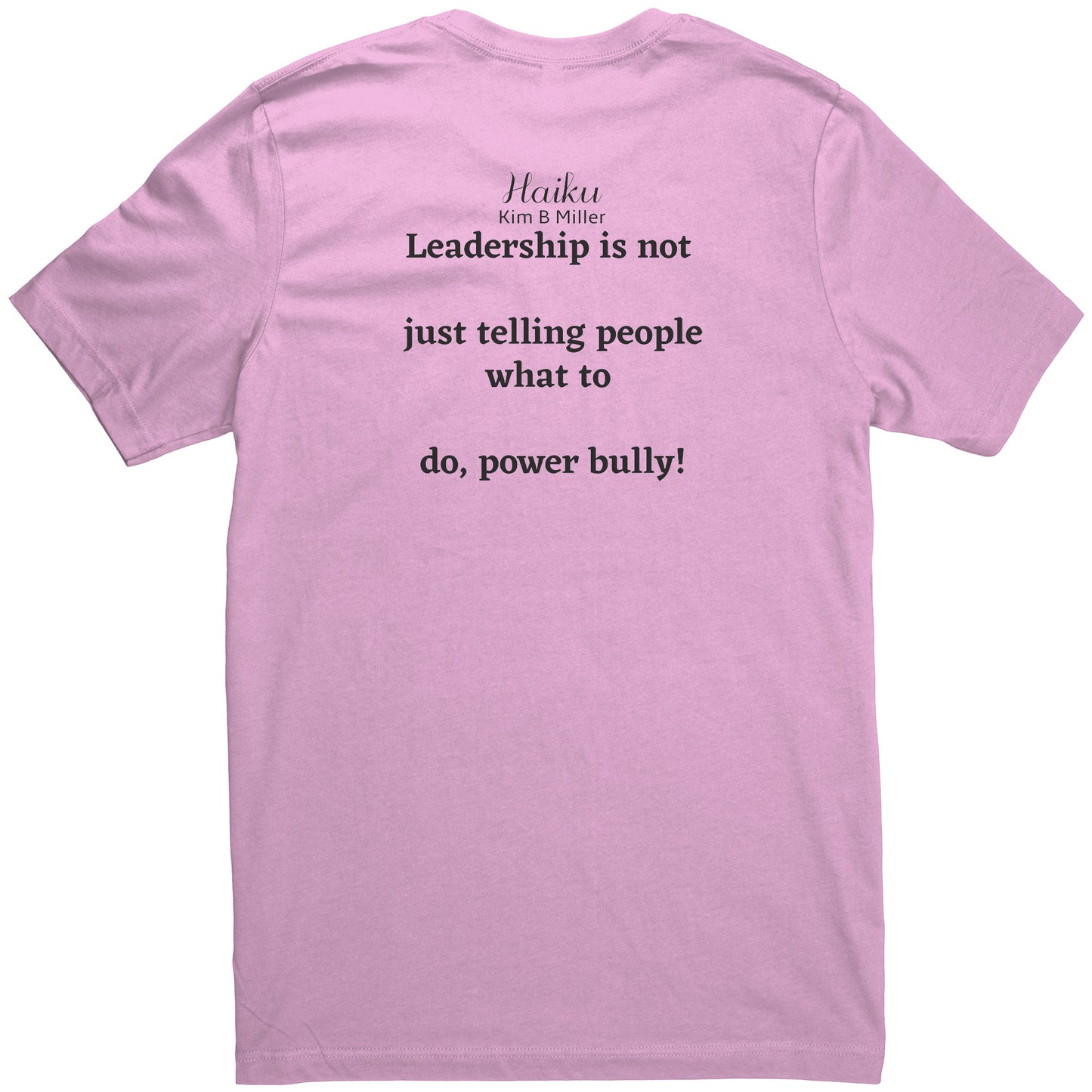 Leadership Haiku: Canvas Unisex Shirt (Both Sides)