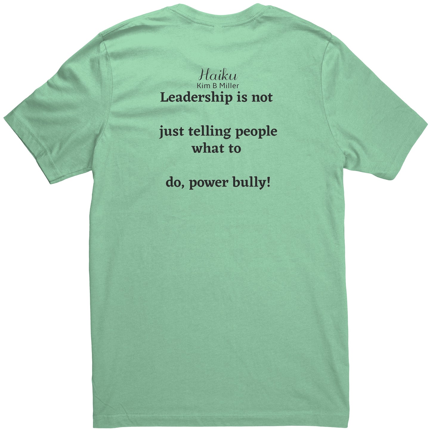 Leadership Haiku: Canvas Unisex Shirt (Both Sides)