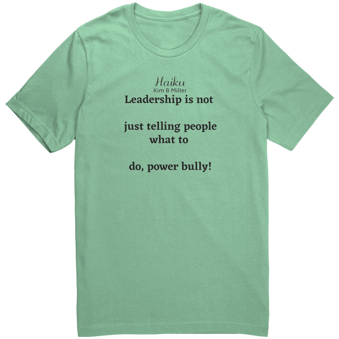 Leadership Haiku: Canvas Unisex Shirt (Both Sides)