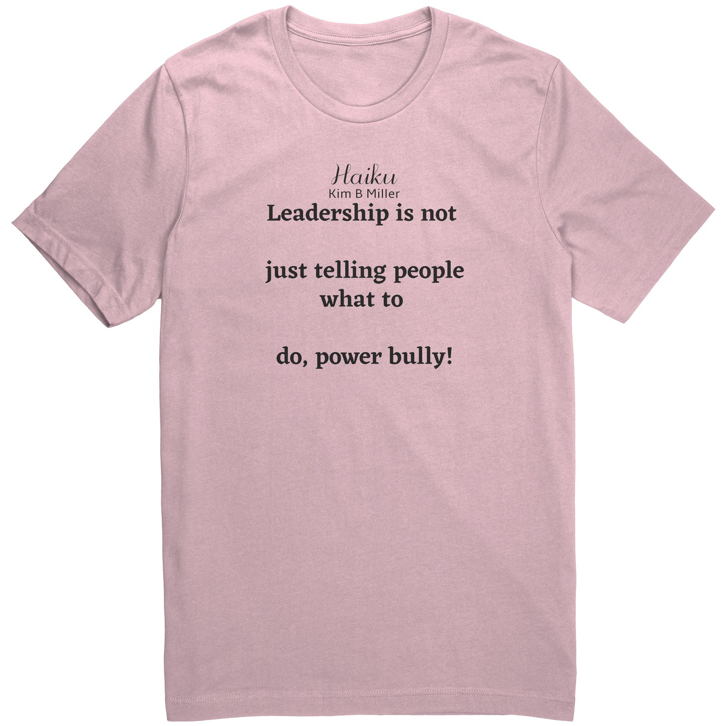 Leadership Haiku: Canvas Unisex Shirt (Both Sides)