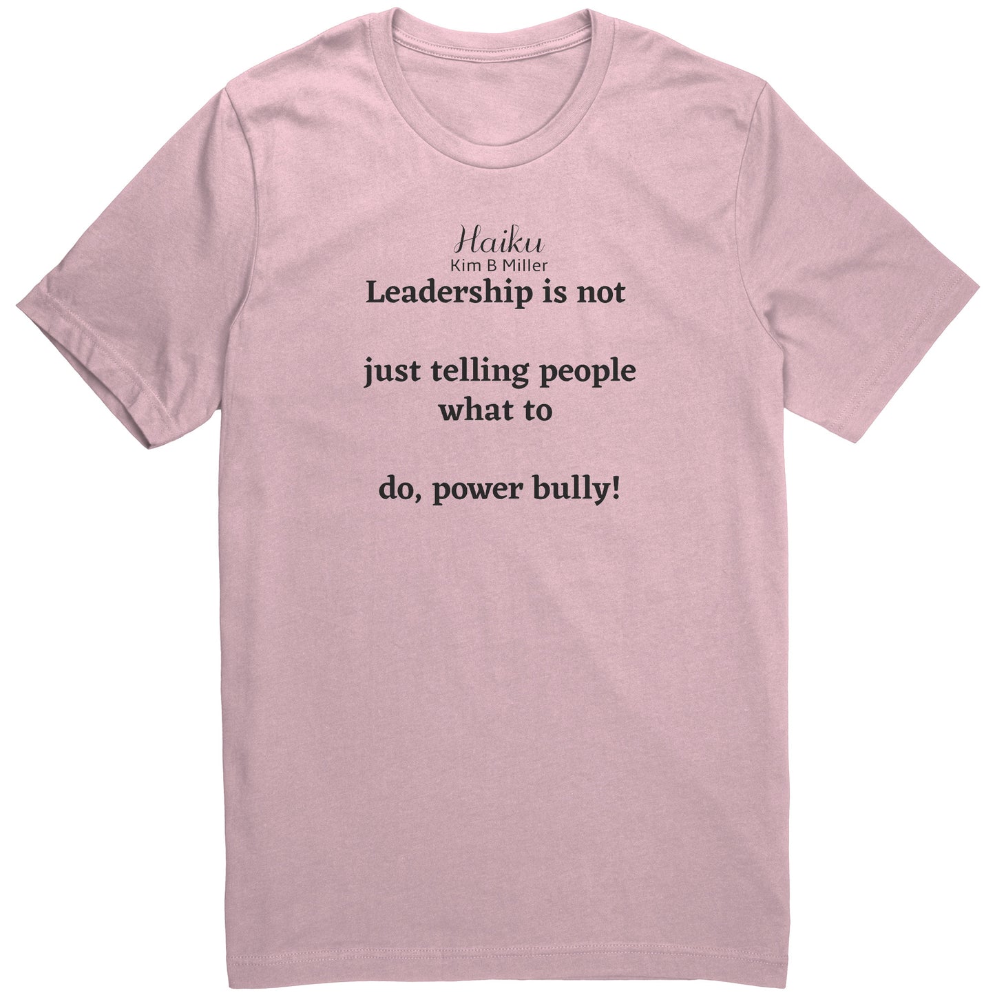 Haiku Leadership: Canvas Unisex Shirt (Both Sides)