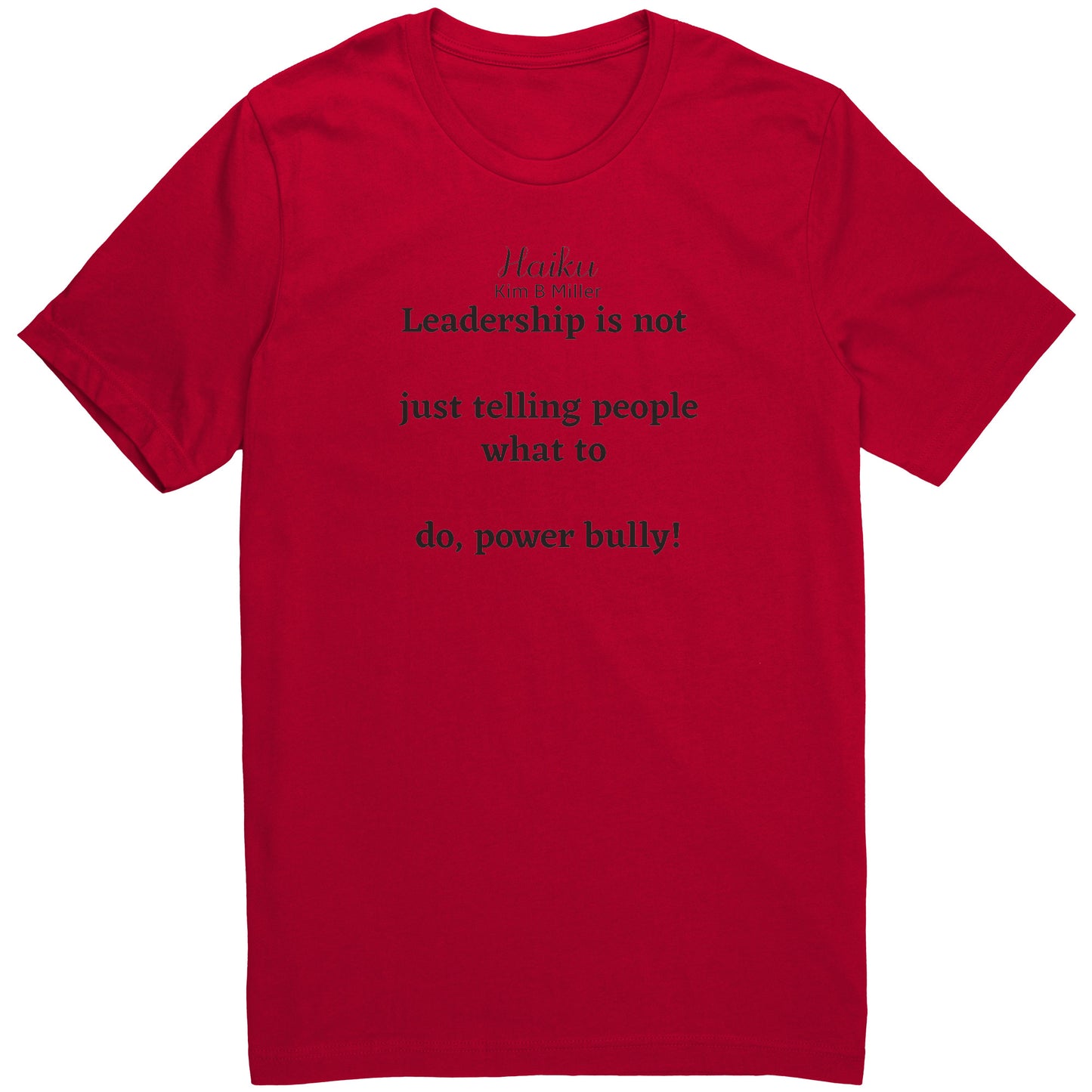 Haiku Leadership: Canvas Unisex Shirt (Both Sides)